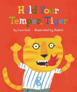 Hold Your Temper, Tiger Book Cover