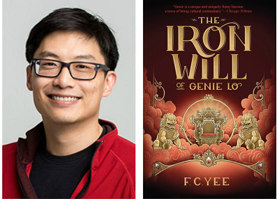 author F.C. Yee and the cover of his YA novel The Iron Will of Genie Lo.