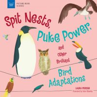 Contests & Giveaways | June 2020 Spit Nests Puke Powder and other Brilliant Bird Adaptations Book Cover