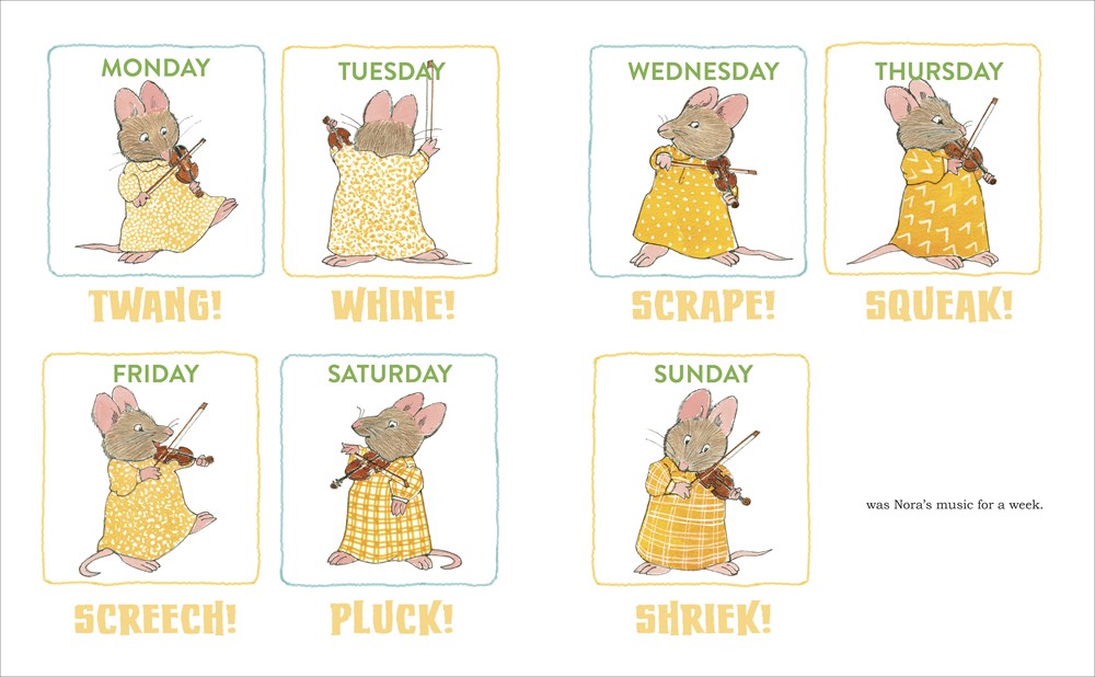 An interior image from You Can Do It, Noisy Nora!, written and illustrated by Rosemary Wells, depicting little mouse Nora trying to play the violin on each day of the week and making screeching beginner noises on her new instrument.