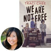 Traci Chee on We Are Not Free Author Traci Chee and the cover of her YA novel We Are Not Free