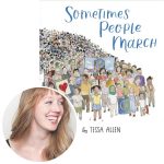 Tessa Allen and the cover of her picture book Sometimes People March