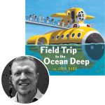 author/illustrator John Hare and the cover of his picture book Field Trip to the Ocean Deep