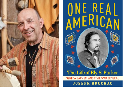 Author Joseph Bruchac and the cover of his biography One Real American: The Life of Ely S. Parker, Seneca Sachem and Civil War General.