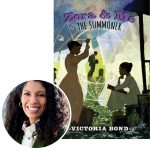 Victoria Bond and the cover of her book Zora and Me: The Summoner