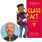Jerry Craft and the cover of his graphic novel Class Act