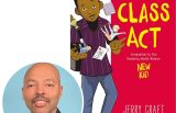 Jerry Craft and the cover of his graphic novel Class Act