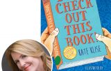 Kate Klise and the cover of her novel Don't Check Out This Book