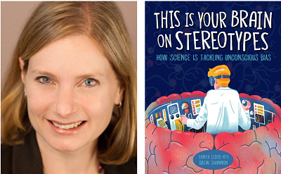 Author Tanya Lloyd Kyi and the cover of her book This Is Your Brain on Stereotypes: How Science Is Tackling Unconscious Bias.