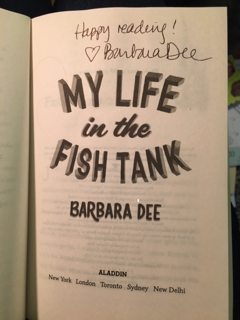 The title page of the novel My Life in the Fish Tank signed by the author, Barbara Dee.