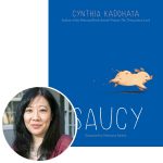 Cynthia Kadohata and the cover of her novel Saucy