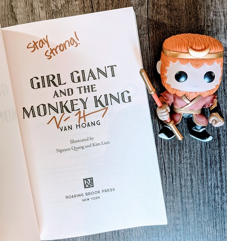 The title page of Girl Giant and the Monkey King, signed by the author, Van Hoang, with the message, "Stay Strong!"