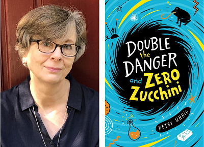 Author Betsy Uhrig and the cover of her novel Double the Danger and Zero Zucchini.