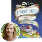 Sophie Blackall and the cover of If You Come to Earth