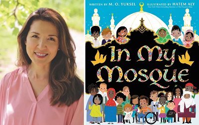 Author M.O. Yuksel and the cover of her book In My Mosque, illustrated by Hatem Aly.