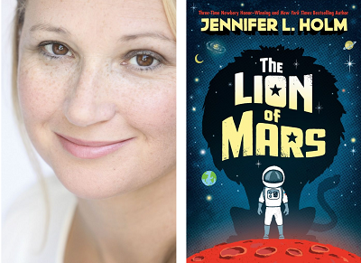 Author Jennifer L. Holm and the cover of her novel, the Lion of Mars.