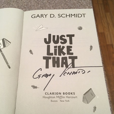 The title page of Just Like That signed by the author, Gary Schmidt.