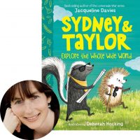 Jacqueline Davies and the cover Sydney and Taylor Explore the Whole Wide World