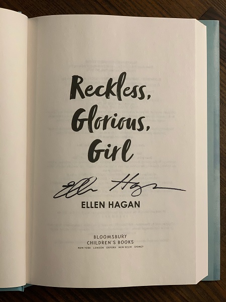 The title page of Reckless, Glorious, Girl, signed by the author, Ellen Hagan.