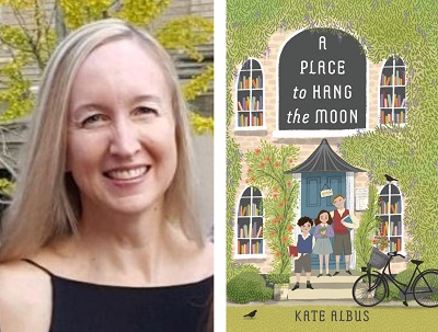 Kate Albus and the cover of A Place to Hang the Moon.