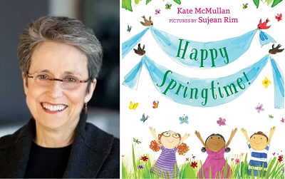 Kate McMullan and the cover of Happy Springtime!