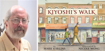 Author Mark Karlins and the cover of Kiyoshi's Walk.