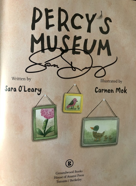 The title page of Percy's Museum signed by the author, Sara O'Leary.