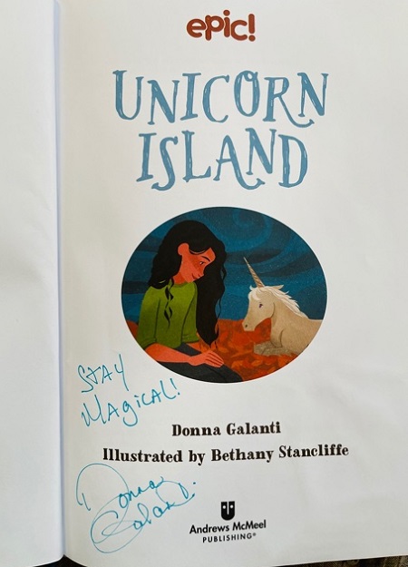 The title page of Unicorn Island, signed by the author, Donna Galanti, with the message, "Stay Magical!"