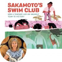 Julie Abery on Sakamoto’s Swim Club: How a Teacher Led an Unlikely Team to Victory Julie Abery and the cover of Sakamoto's Swim Club
