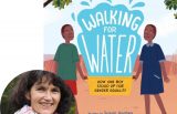 Susan Hughes and the cover of Walking for Water