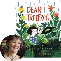 Joyce Sidman on Dear Treefrog Joyce Sidman and Dear Treefrog