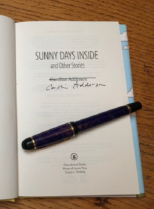 The title page of Sunny Days Inside, signed by the author Caroline Adderson.