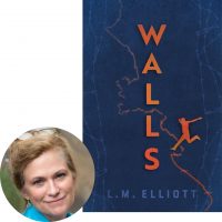 L.M. Elliott and the cover of Walls