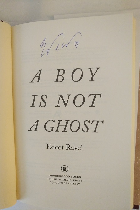 The title page of A Boy Is Not a Ghost, signed by the author, Edeet Ravel.