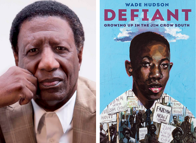 Wade Hudson and the cover of Defiant: Growing Up in the Jim Crow South