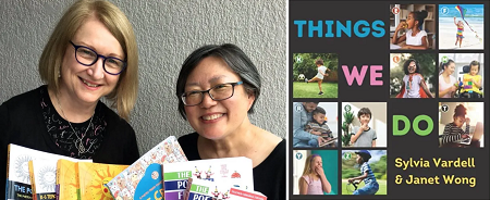 Sylvia Vardell, Janet Wong, and the cover of Things We Do.