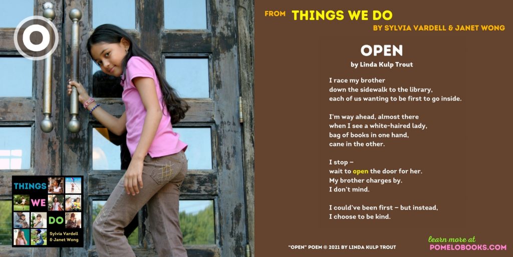 An interior spread from Things We Do, edited by Sylvia Vardell and Janet Wong, showing a picture of a young girl holding the handle to a large door next to the poem, "Open," by Linda Kulp Trout.