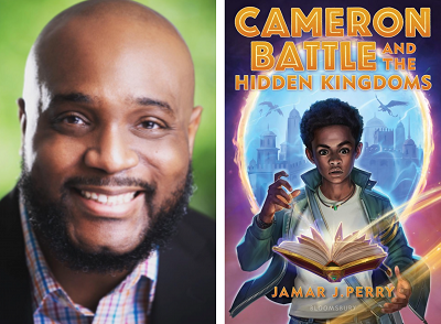 Jamar J. Perry and the cover of Cameron Battle and the Hidden Kingdoms.