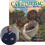 David Barclay Moore and the cover of Carrimebac, the Town that Walked