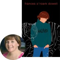 Frances O'Roark Dowell and the cover of Hazard
