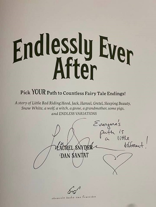 The title page of Endlessly Ever After, signed by the author, Laurel Snyder, with the message, "Everyone's path is a little different!"