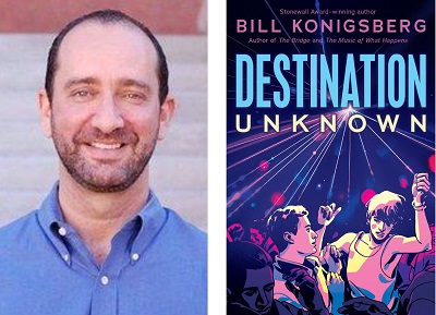 Bill Konigsberg and the cover of Destination Unknown