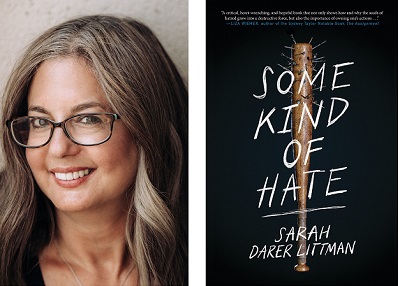 Sarah Darer Littman and the cover of Some Kind of Hate.