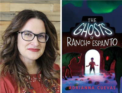 Adrianna Cuevas and the cover of The Ghosts of Rancho Espanto.