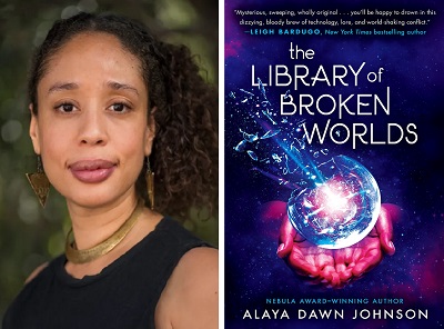 Alaya Dawn Johnson and the cover of The Library of Broken Worlds