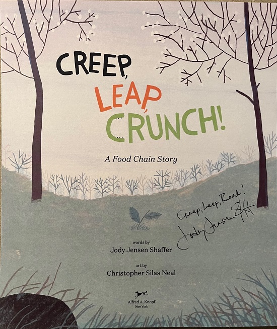 The title page of Creep, Leap, Crunch, signed by the author, Jody Jensen Shaffer, with the message, "Creep, Leap, Read!"