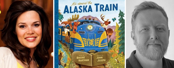 Brooke Hartman, the cover of All Aboard the Alaska Train, and John Joseph.