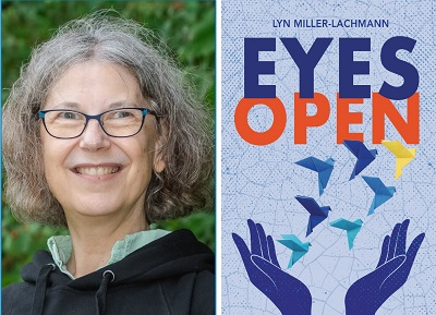 Lyn Miller-Lachmann and the cover of Eyes Open.