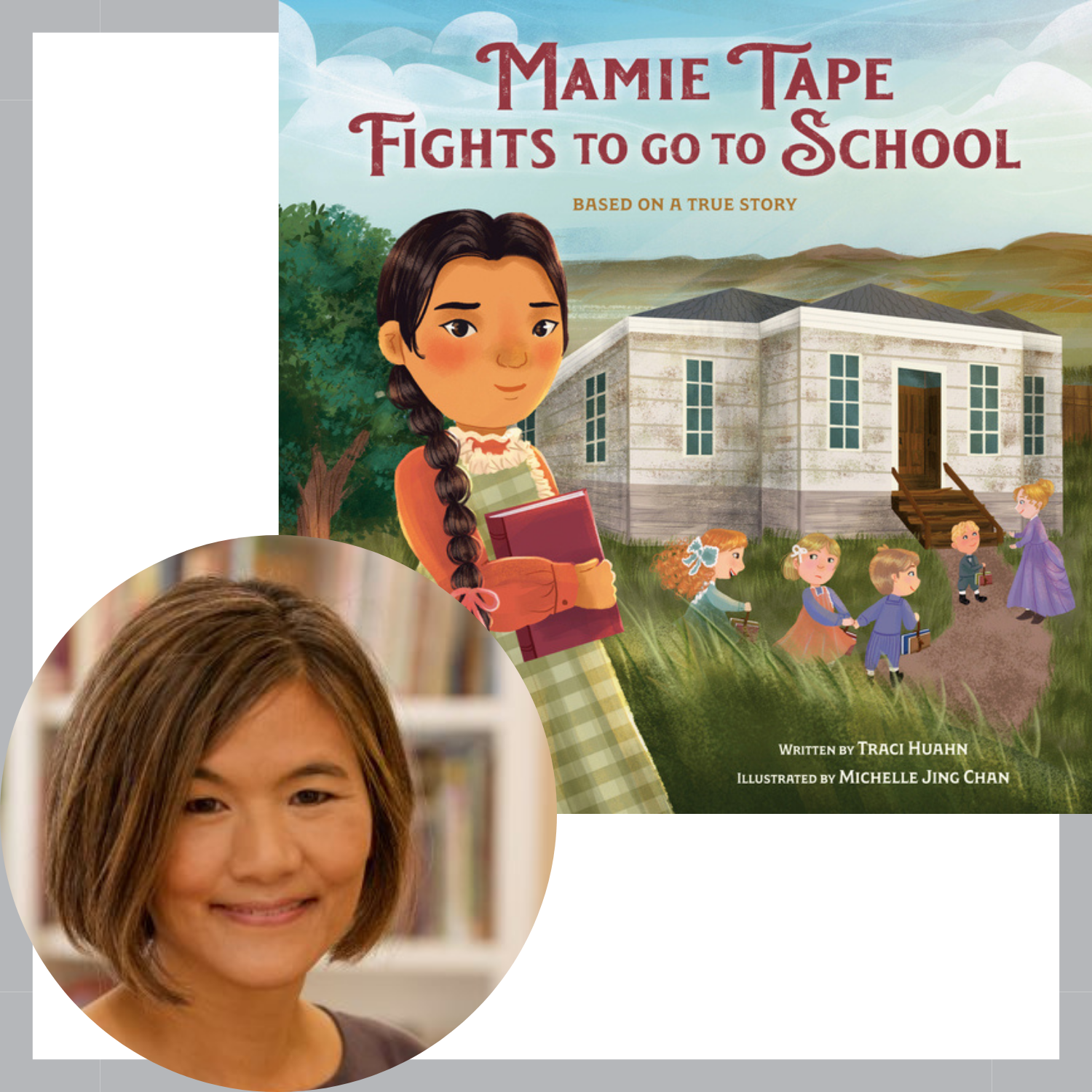 Traci Huahn and the cover of Mamie Tape Fights to Go to School
