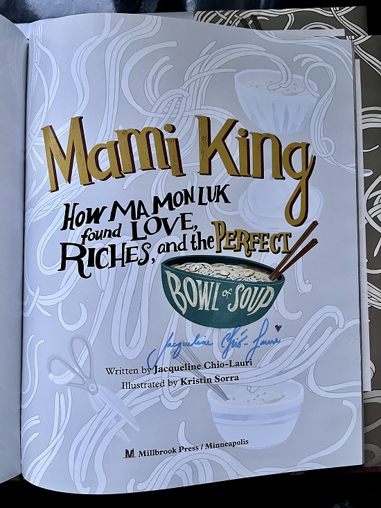 The title page from Mami King: How Ma Mon Luk Found Love, Riches, and the Perfect Bowl of Soup, signed by the author, Jacqueline Chio-Lauri.